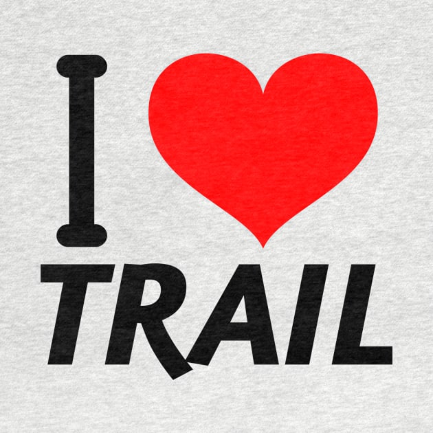 J'aime le Trail Passion courir course de montagne by B-BUZZ